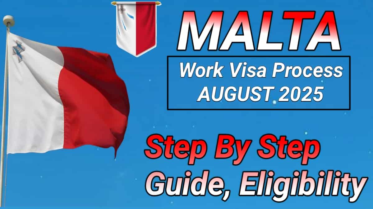 Malta Work visa process August 2025 application process